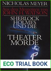 Sherlock Holmes und die Theatermorde. Aus den Memoiren von John H. Watson