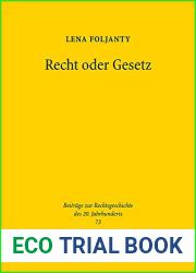 Recht oder Gesetz: Juristische Identitat und Autoritat in den Naturrechtsdebatten der Nachkriegszeit (Beitrage Zur Rechtsgeschichte Des 20. Jahrhunderts) (German Edition)