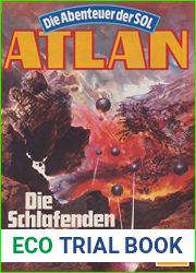 Atlan 662: Die Schlafenden Machte: Atlan-Zyklus and quot;Die Abenteuer der SOL and quot; (Atlan classics) (German Edition)