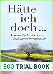 Hatte ich doch…: Von den Sterbenden lernen, was im Leben wirklich zahlt (German Edition)