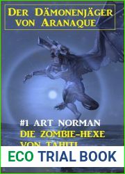 Der Damonenjager von Aranaque 1: Die Zombie-Hexe von Tahiti (German Edition)