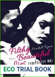 Filthy Beautiful Lies - Zum ersten Mal (Filthy-Beautiful-Reihe 1) (German Edition)
