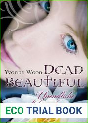 Unendliche Sehnsucht (Dead Beautiful, #2)