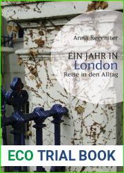 Ein Jahr in London: Reise in den Alltag