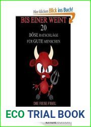 Bis einer weint! - 20 bose Ratschlage fur gute Menschen