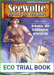 Seewolfe - Piraten der Weltmeere 95: Arkana, die Schlangenpriesterin