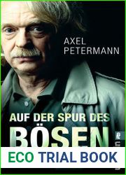 Auf Der Spur Des Boesen - Ein Profiler berichtet (German Edition)