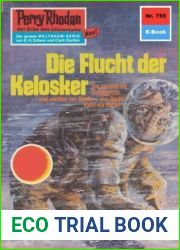 Perry Rhodan 755: Die Flucht der Kelosker: Perry Rhodan-Zyklus and quot;Aphilie and quot; (Perry Rhodan-Erstauflage) (German Edition)