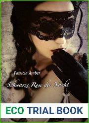 Schwarze Rose Der Nacht (German Edition) by Patricia Amber (2010-04-30)