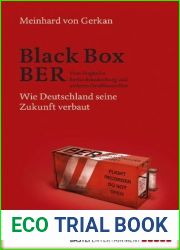 Black Box BER: Vom Flughafen Berlin Brandenburg und anderen Grossbaustellen. Wie Deutschland seine Zukunft verbaut