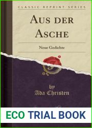 Aus der Asche: Neue Gedichte (Classic Reprint) (German Edition)