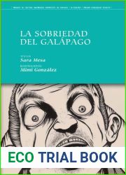 La sobriedad del galapago (Spanish Edition)