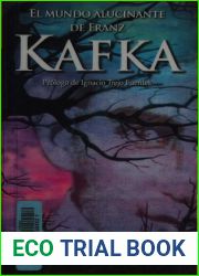 El mundo alucinante de Franz Kafka (Spanish Edition)