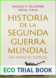Historia de la Segunda Guerra Mundial sin mitos ni topicos (Spanish Edition)