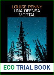 Una ofensa mortal (Inspector Armand Gamache 12) (Spanish Edition)
