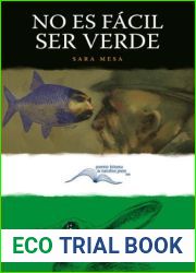 No es facil ser verde