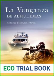 La venganza de Alhucemas: El ataque que llevamos decadas temiendo (El Albatros no 5) (Spanish Edition)