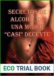 Secretos de alcoba, de una mujer casi decente