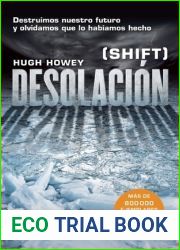 Desolacion (Shift) (Spanish Edition)