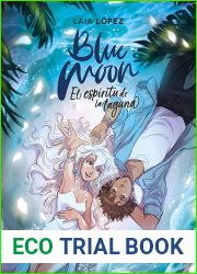 Blue Moon: El espiritu de la laguna (Moon, #2)