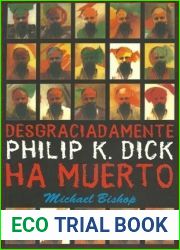 Desgraciadamente Philip K. Dick Ha Muerto