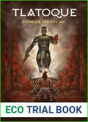 Tlatoque. Somos mexicas (Spanish Edition)