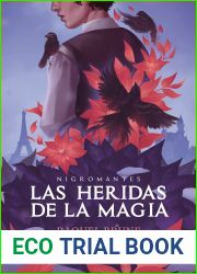 Las heridas de la magia (Nigromantes no 2)