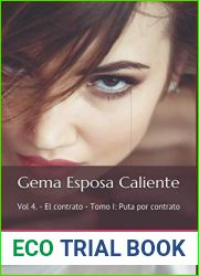 Gema Esposa Caliente: Vol 4. - El contrato - Tomo I: Puta por contrato (Gema Esposa Caliente - la coleccion completa) (Spanish Edition)