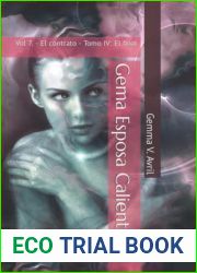 Gema Esposa Caliente: Vol 7. - El contrato - Tomo IV: El final (Gema Esposa Caliente - la coleccion completa) (Spanish Edition)