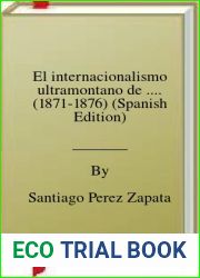 El internacionalismo ultramontano de …. (1871-1876) (Spanish Edition)
