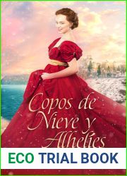 Copos de nieve y alhelies (Spanish Edition)