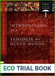 Introduccion a la teologia del Nuevo Mundo (Spanish Edition)