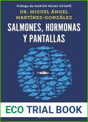 Salmones, hormonas y pantallas: El disfrute del amor autentico, visto desde la salud publica (No Ficcion) (Spanish Edition)