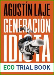 Generacion idiota: Una critica al adolescentrismo (Spanish Edition)