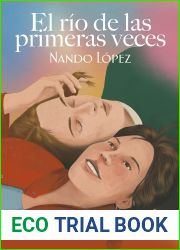 El rio de las primeras veces