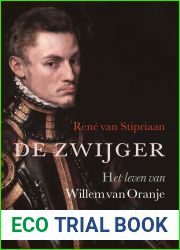 De Zwijger: Het leven van Willem van Oranje