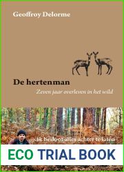 De Hertenman : Zeven jaar overleven in het wild