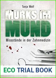 Murks im Mund: Missstande in der Zahnmedizin (German Edition)