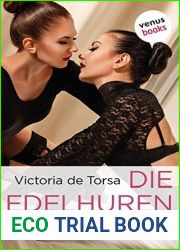 Die Edelhuren - Mutter und Tochter erzahlen: Erotischer Roman (German Edition)