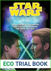 Star Wars: Jedi Quest, Sammelband 01 : Der Pfad der Erkenntnis, der Weg des Padawan, die Spur der Jedi