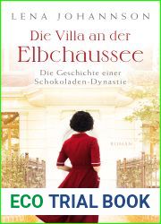 Die Villa an der Elbchaussee (Die Geschichte einer Schokoladen-Dynastie, #1)