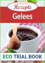 Die beliebtesten Rezepte - Gelees (German Edition)