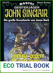 John Sinclair 461: Lupina gegen Mandragoro (2. Teil) (German Edition)