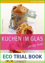 Kuchen im Glas. Saftige Minis: Just cooking