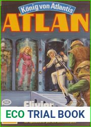 Atlan 405: Elixier des Lebens: Atlan-Zyklus and quot;Konig von Atlantis and quot; (Atlan classics) (German Edition)