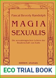 Magia Sexualis: Die sexualmagischen Lehren der Bruderschaft von Eulis