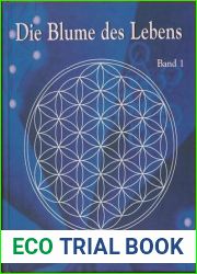 Die Blume des Lebens Bd. 1