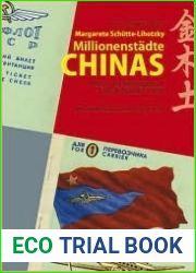 Millionenstadte Chinas: Bilder- und Reisetagebuch einer Architektin (1958) Herausgegeben von Karin Zogmayer im Auftrag der Universitat fur angewandte Kunst Wien (German Edition)