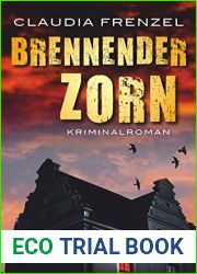 Brennender Zorn: Kriminalroman