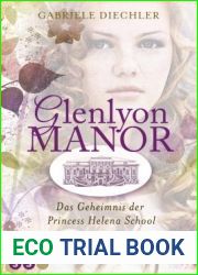 Glenlyon Manor - Das Geheimnis der Princess Helena School